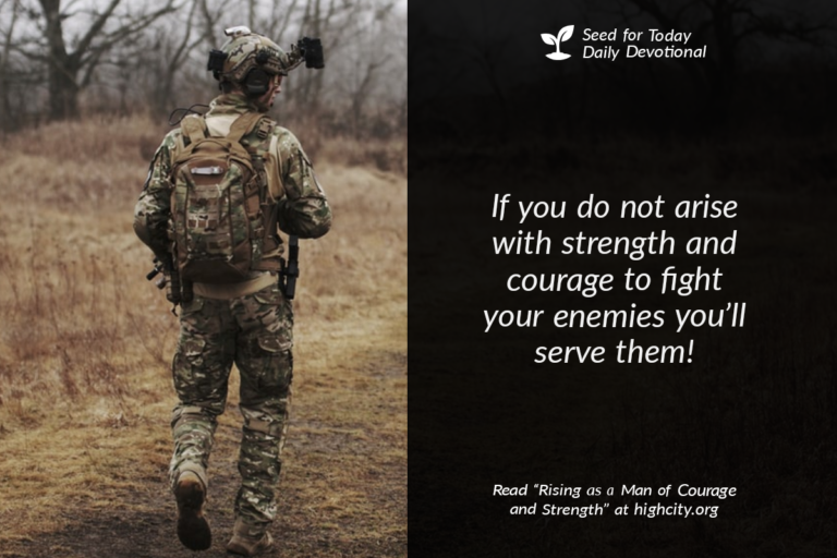Rising as a Man of Courage and Strength