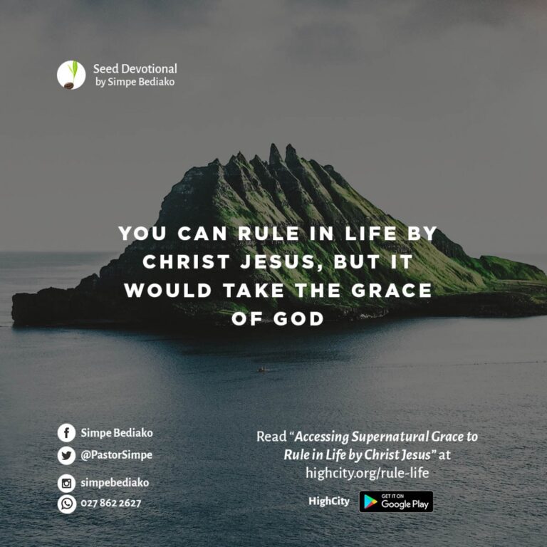 Accessing Supernatural Grace to Rule in Life by Christ Jesus
