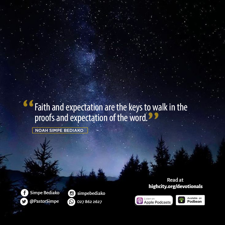 Faith and expectation are the keys to walk in the proofs and experience of the word. Many give up because they do not read with faith.